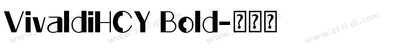 VivaldiHCY Bold字体转换